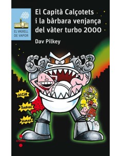 El Capita Calcotets i la barbara venjanca del Vater Turbo 2000 Nº200